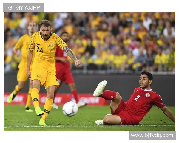 澳大利亚男足迎战黎巴嫩队力争友谊赛胜利展现实力与风采