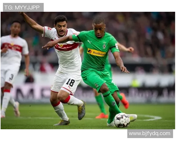 门兴客场击败斯图加特，重返德甲前四，彰显强者风范